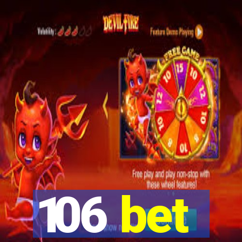 106 bet